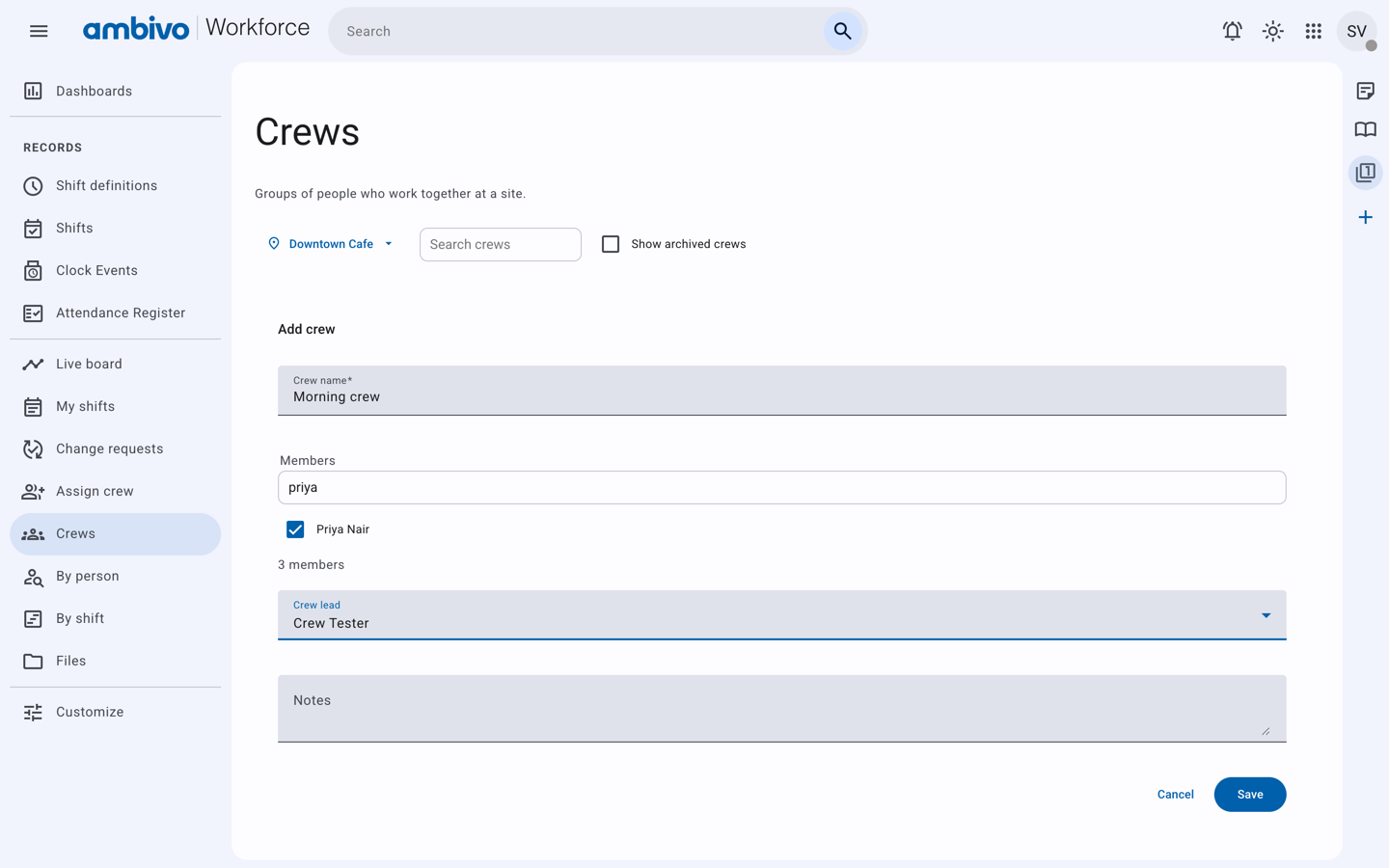 The crew form with 3 members and Crew Tester as crew lead